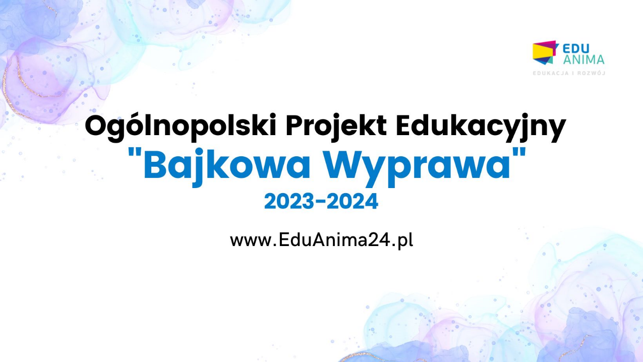 Ogólnopolski Program Edukacyjny " Bajkowa Wyprawa "